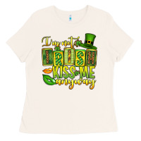 Bone St. Patrick's I am not irish kiss me anyway Ladies Tee - OliviaCreatesArt