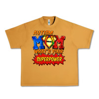 Autism Mom What's Your Superpower Mother's Day Urban Heavy Tee | Teevron