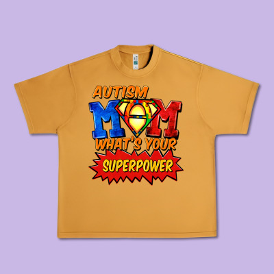 Autism Mom What's Your Superpower Mother's Day Urban Heavy Tee Designed By Fadigitalartstudio