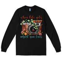 Black When Life Gets Blurry Adjust Your Focus Vintage Camera Long Sleeve Tee - FaDigitalArtStudio