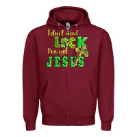 Burgundy i dont need luck i have got jesus Zipper Hoodie - AdoDesignShop