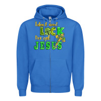 True Royal i dont need luck i have got jesus Zipper Hoodie - AdoDesignShop