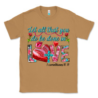 Toasted Coconut Let all that you do be done in love 1 corinthians Classic Tee - HowdyJamesFarm