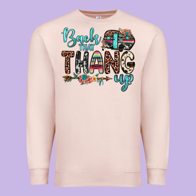 Back That Thang Up Premium Sweatshirt Designed By Jahusdesignshop