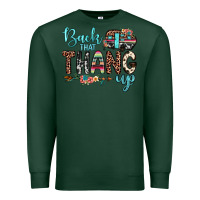 Sports Green back that thang up Premium Sweatshirt - JahusDesignShop