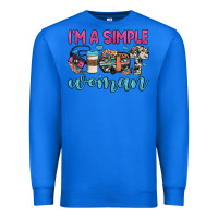 True Royal i'm a simple woman Premium Sweatshirt - JahusDesignShop