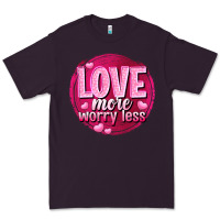 Plum Love more worry less Valentine's Day Premium Tee - HowdyJamesFarm