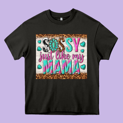 Sassy Just Like My Mama Heavy Core Tee Designed By Tumblerdesignbyshophia