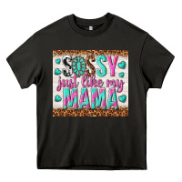 Asphalt sassy just like my mama Heavy Core Tee - TumblerDesignByShophia
