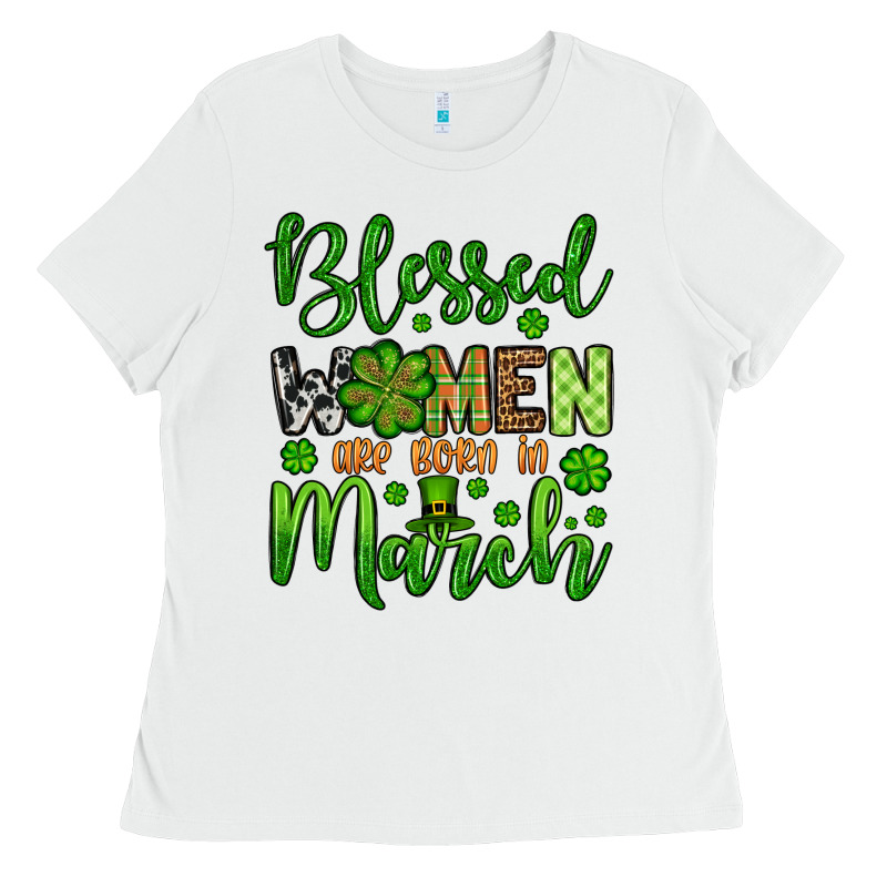 St. Patrick's Blessed Women Are Born In March Ladies Tee by OliviaCreatesArt | Teevron
