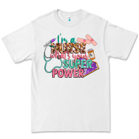 White I'm a Nurse what's your superpower Premium Tee - CowGirlArtShop