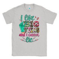 Moon Dust I like big veins and i cannot lie Classic Tee - CowGirlArtShop