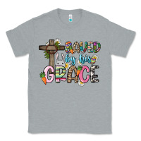 Heather Grey Saved by his grace Easter Day Classic Tee - HowdyJamesFarm