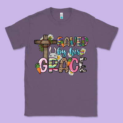 Saved By His Grace Easter Day Classic Tee Designed By Howdyjamesfarm