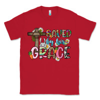 Red Saved by his grace Easter Day Classic Tee - HowdyJamesFarm