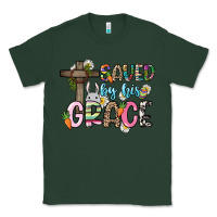 Sports Green Saved by his grace Easter Day Classic Tee - HowdyJamesFarm