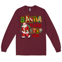Santa Please Stop Here Long Sleeve Tee | Teevron