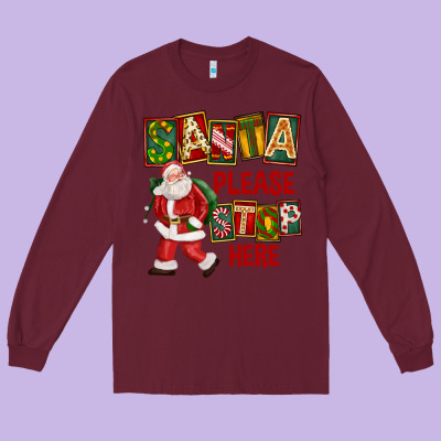 Santa Please Stop Here Long Sleeve Tee Designed By Fadigitalartstudio