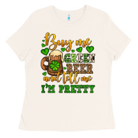 Bone Buy me green beer and tell me i'm pretty Ladies Tee - OliviaCreatesArt