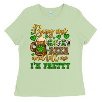 Matcha Buy me green beer and tell me i'm pretty Ladies Tee - OliviaCreatesArt