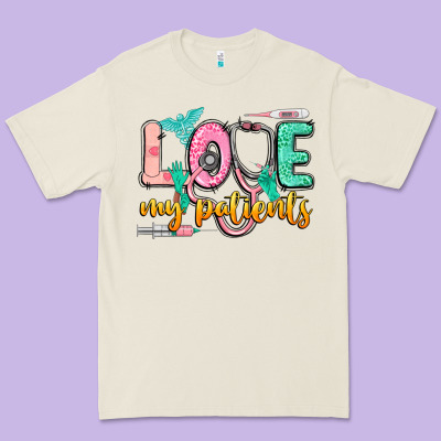 Love My Patients Premium Tee Designed By Cowgirlartshop