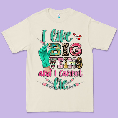 I Like Big Veins And I Cannot Lie Premium Tee Designed By Cowgirlartshop