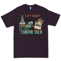 Plum Last night we let the liquor talk Cowboy Premium Tee - HowdyJamesFarm
