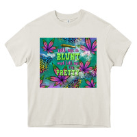 Cream roll me a blunt and tell me i'm pretty Heavy Core Tee - TumblerDesignByShophia