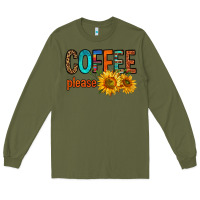Army Green coffee please western doodle letters Long Sleeve Tee - FaDigitalArtStudio