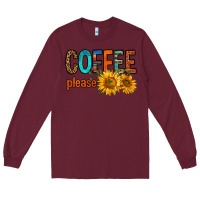 Burgundy coffee please western doodle letters Long Sleeve Tee - FaDigitalArtStudio