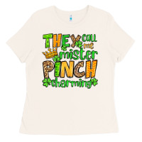 Bone St. Patrick's They call me mister pinch charming Ladies Tee - OliviaCreatesArt