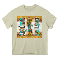 Mossy Adulting is some bullshit Heavy Core Tee - TumblerDesignByShophia