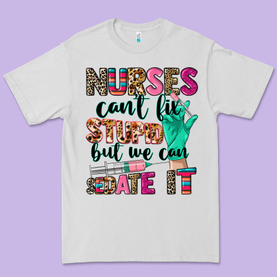 Cowgirl Nurses Can't Fix Stupid Premium Tee Designed By Cowgirlartshop