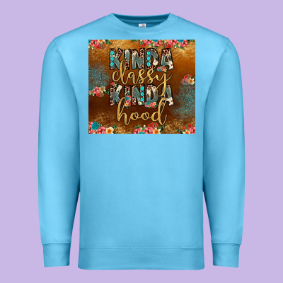 Kinda Classy Kinda Hood Premium Sweatshirt Designed By Jahusdesignshop
