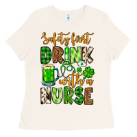 Bone St. Patrick's Safety first drink with a Nurse Ladies Tee - OliviaCreatesArt