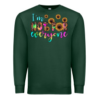 Sports Green i'm not for everyone Premium Sweatshirt - JahusDesignShop