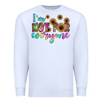 White i'm not for everyone Premium Sweatshirt - JahusDesignShop