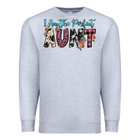 Heather Grey i am perfect aunt Premium Sweatshirt - JahusDesignShop