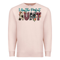 Pale Pink i am perfect aunt Premium Sweatshirt - JahusDesignShop
