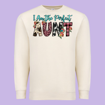 I Am Perfect Aunt Premium Sweatshirt Designed By Jahusdesignshop