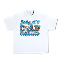 White Baby it's cold outside Urban Heavy Tee - RanaPortraitStore