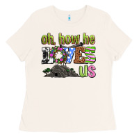 Bone Easter Day Oh he loves us Ladies Tee - OliviaCreatesArt