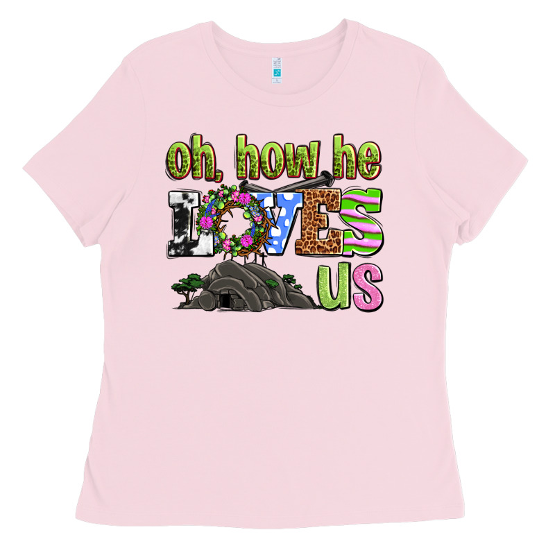 Easter Day Oh He Loves Us Ladies Tee by OliviaCreatesArt | Teevron
