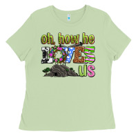 Matcha Easter Day Oh he loves us Ladies Tee - OliviaCreatesArt