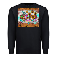 Black i'm not for everyone Premium Sweatshirt - JahusDesignShop