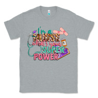 Heather Grey I'm a Nurse what's your superpower Classic Tee - CowGirlArtShop