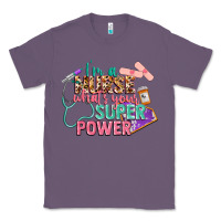 Lavender I'm a Nurse what's your superpower Classic Tee - CowGirlArtShop