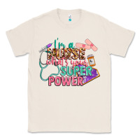 Natural I'm a Nurse what's your superpower Classic Tee - CowGirlArtShop