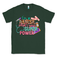 Sports Green I'm a Nurse what's your superpower Classic Tee - CowGirlArtShop