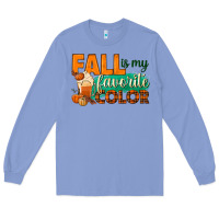 Colony Blue fall is my favorite color Long Sleeve Tee - BundleAndBundleShop